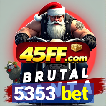 5353 bet